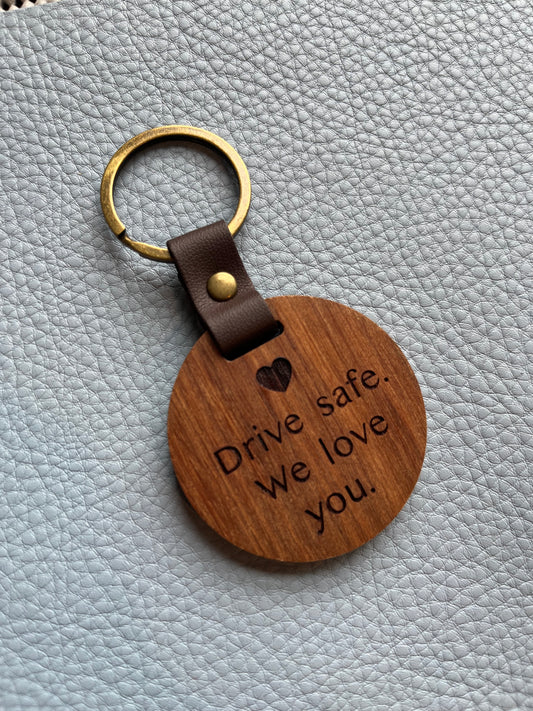 "Drive Safe" keychain